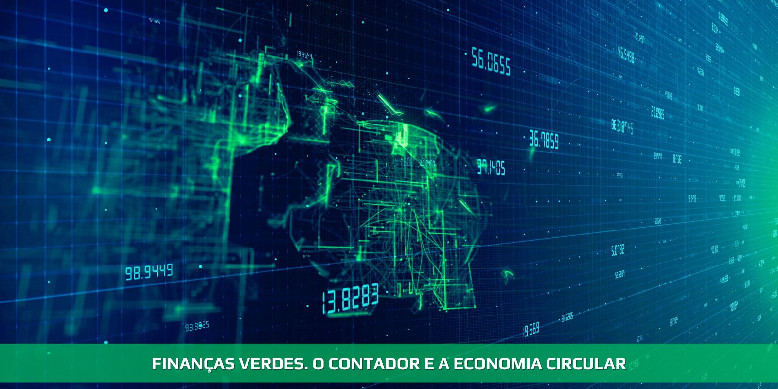 FINANÇAS VERDES. O CONTADOR E A ECONOMIA CIRCULAR
